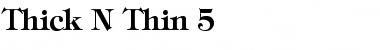 Thick N Thin 5 Regular Font