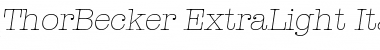ThorBecker-ExtraLight Italic Font
