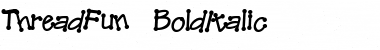 ThreadFun BoldItalic Font