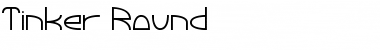 Tinker Round Font