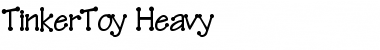 TinkerToy Heavy Font