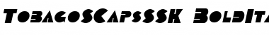 Download TobagoSCapsSSK Font