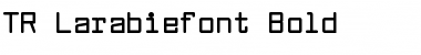 TR Larabiefont Font