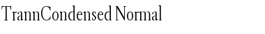 TrannCondensed Normal Font
