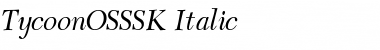 TycoonOSSSK Italic Font