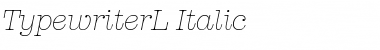 TypewriterL Italic