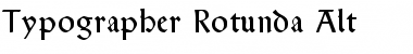 Download Typographer Rotunda Alt Font