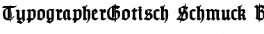 Download TypographerGotisch Schmuck Font