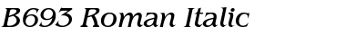 B693-Roman Italic Font
