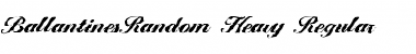 BallantinesRandom-Heavy Regular Font