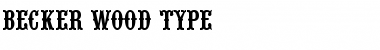 Becker Wood Type Regular Font