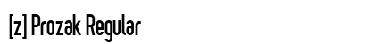[z] Prozak Regular Font Preview