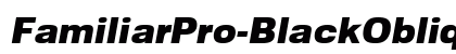 FamiliarPro-BlackOblique &amp; font free download