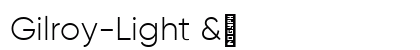 Gilroy-Light &amp; font free download