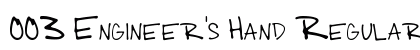 003 Engineer's Hand Regular font free download