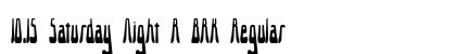 10.15 Saturday Night R BRK Regular Font Preview