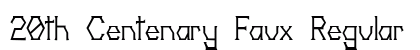 20th Centenary Faux Regular font free download