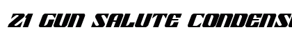 21 Gun Salute Condensed Italic Condensed Italic font free download