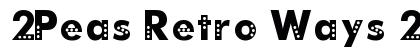 2Peas Retro Ways 2Peas Retro Ways Font Preview