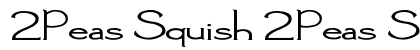 2Peas Squish 2Peas Squish Font Preview