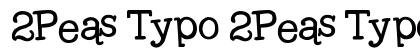 2Peas Typo 2Peas Typo Font Preview