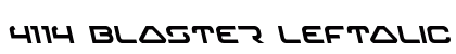 4114 Blaster Leftalic Italic Preview