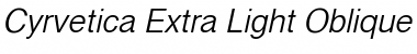 Cyrvetica Extra Light Oblique Font