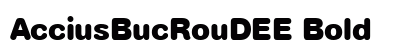 AcciusBucRouDEE Bold font free download