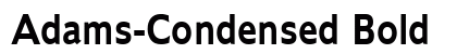 Adams-Condensed Bold font free download