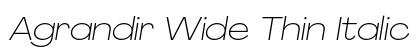 Agrandir Wide Thin Italic Preview