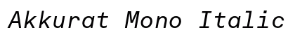 Akkurat Mono Italic Preview