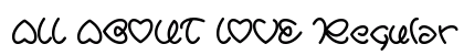 ALL ABOUT LOVE Regular Font Preview