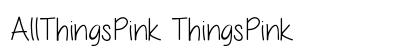 AllThingsPink ThingsPink font free download