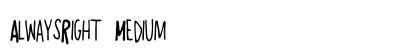 AlwaysRight Medium preview