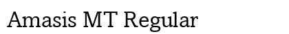 Amasis MT Regular font free download