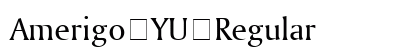 Amerigo YU Regular font free download
