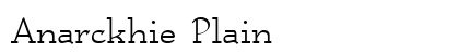 Anarckhie Plain Preview