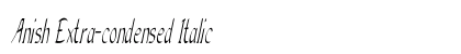 Anish Extra-condensed Italic Preview