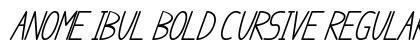 anome ibul bold cursive Regular font free download