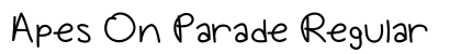 Apes On Parade Regular font free download