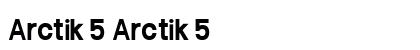 Arctik 5 Arctik 5 font free download