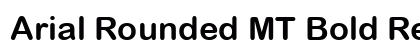 Arial Rounded MT Bold Regular Font Preview