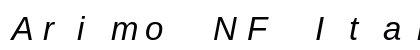 Arimo NF Italic Preview
