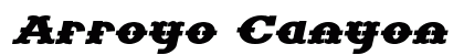 Arroyo Canyon Bold Italic font free download