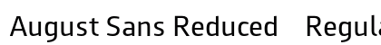 August Sans Reduced 55 Regular font free download