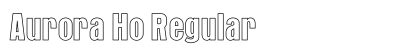 Aurora Ho Regular Font Preview