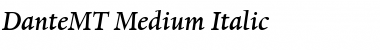 DanteMT-Medium MediumItalic Font