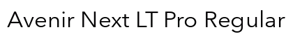 Avenir Next LT Pro Regular Preview