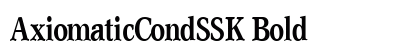 AxiomaticCondSSK Bold Font AxiomaticCondSSK Bold Font Preview