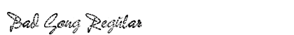 Bad Gong Regular font free download